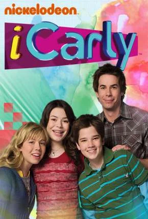 iCarly 1ª até 5ª Temporada Dublada Torrent  – Download