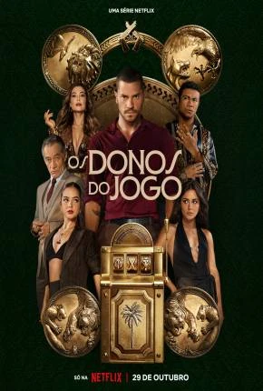 Os Donos do Jogo – 1ª Temporada Nacional Torrent 720p 1080p – Download
