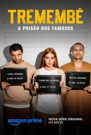 Tremembé – 1ª Temporada Nacional Torrent 1080p – Download